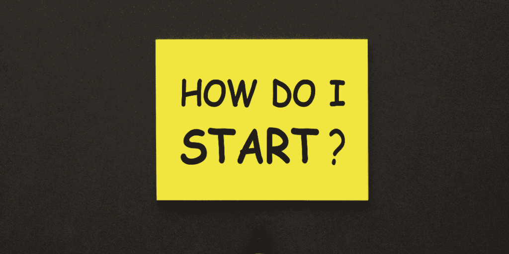 how do i start